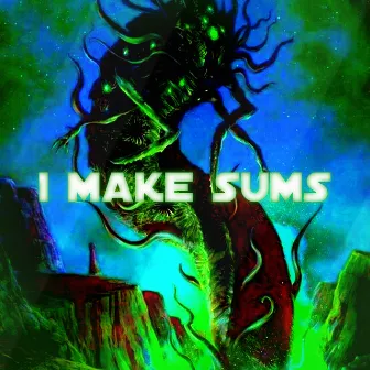 I Make Sums by Morozit