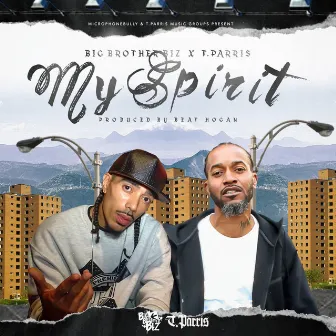 My Spirit by Big Brother Biz