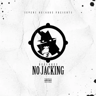 NO Jacking by Dee Cores