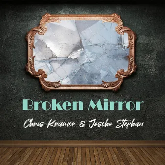 Broken Mirror by Chris Kramer