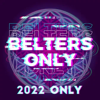 2022 Only by Belters Only