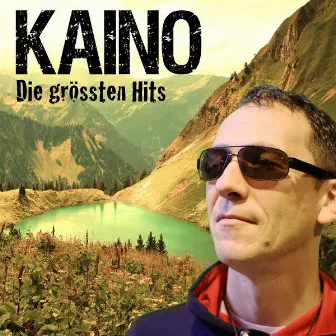 Die grössten Hits by Kaino