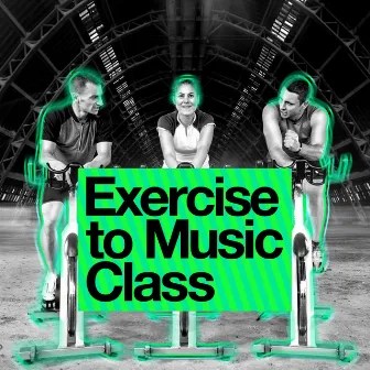 Exercise to Music Class by Unknown Artist