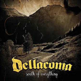 South of Everything by Dellacoma