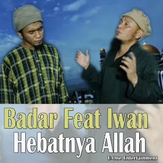 Hebatnya Allah by Badar