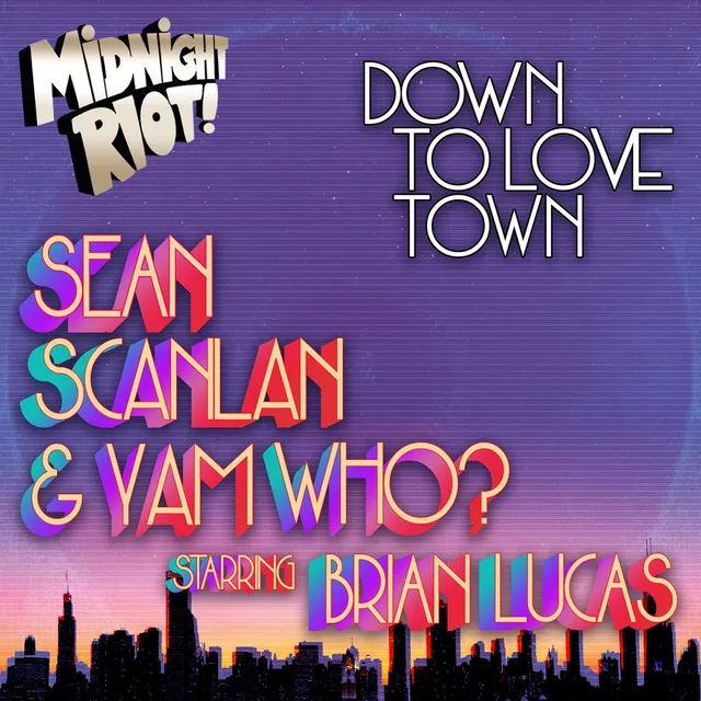 Down to Love Town - Main Mix