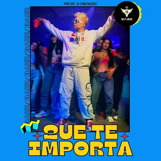 Que Te Importa