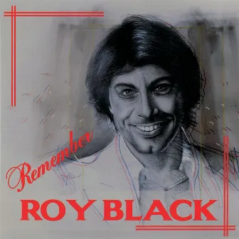 Remember Roy Black by Roy Black