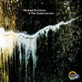 The Undercurrent by Michael Brückner