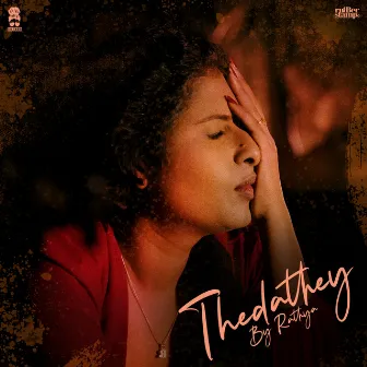 Thedathey by Rathya