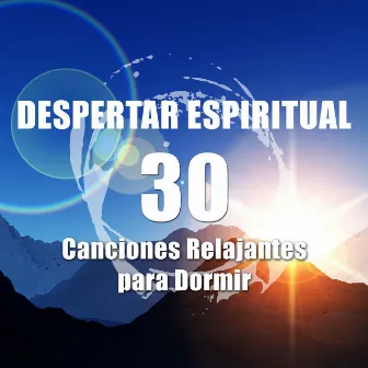 Despertar Espiritual - 30 Canciones Relajantes para Dormir y Lograr la Paz Interios by Nature Sounds Sleep Solution for Tinnitus