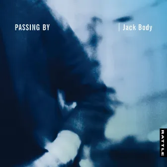 Passing By by Jack Body