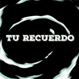 Tu Recuerdo by Channel