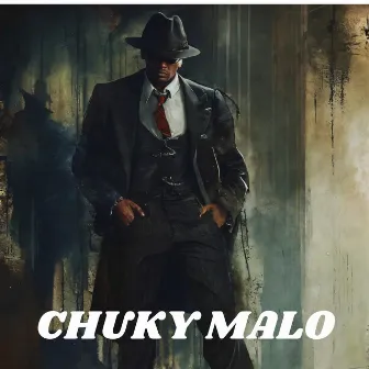 Chuky Malo by Junior Fresh