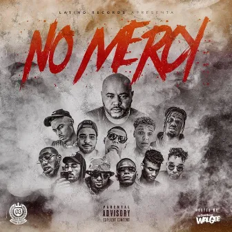 NO MERCY HOST BY DEEJAY WALGEE by LATINO RECORDS