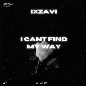 i cant find my way by IXzavi