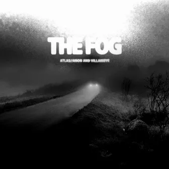 THE FOG by Atlas//Anon