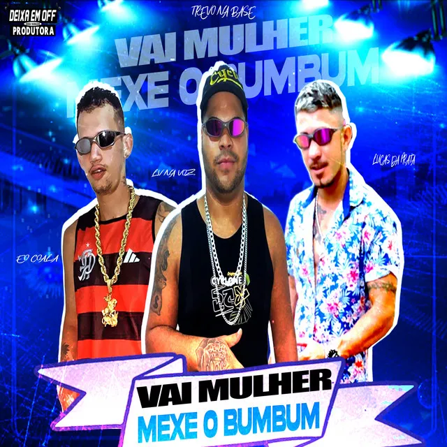 Vai Mulher Mexe o BumBum