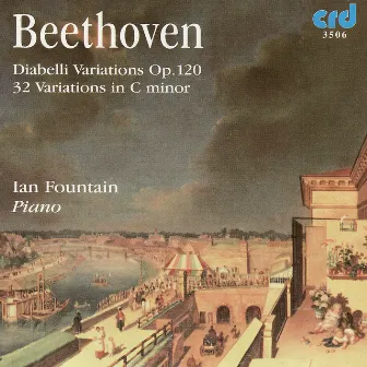 Beethoven: Diabelli Variations Op.120 / 32 Variations In C Minor by Ian Fountain