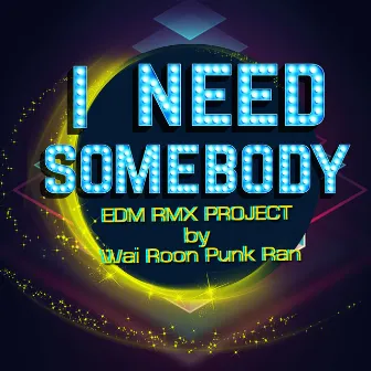 I Need Somebody (อยากขอสักคน) (EDM RMX Project by Wai Roon Punk Ran) - Single by Sukrit Wisetkaew