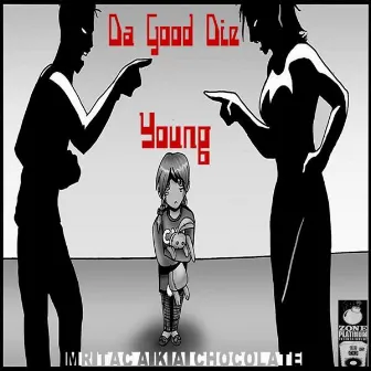 Da Good Die Young by Mr.Tac a.k.a. 