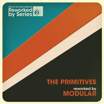 The Primitives Reworked By Modular by Modular