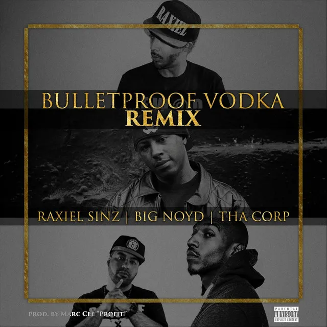 Bulletproof Vodka (Remix)