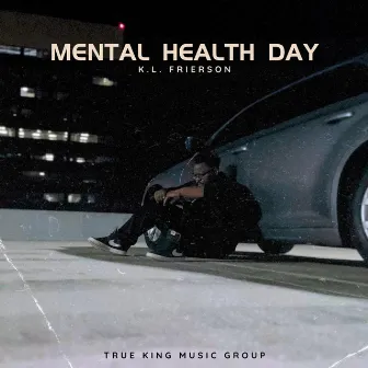 Mental Health Day by K.L. Frierson