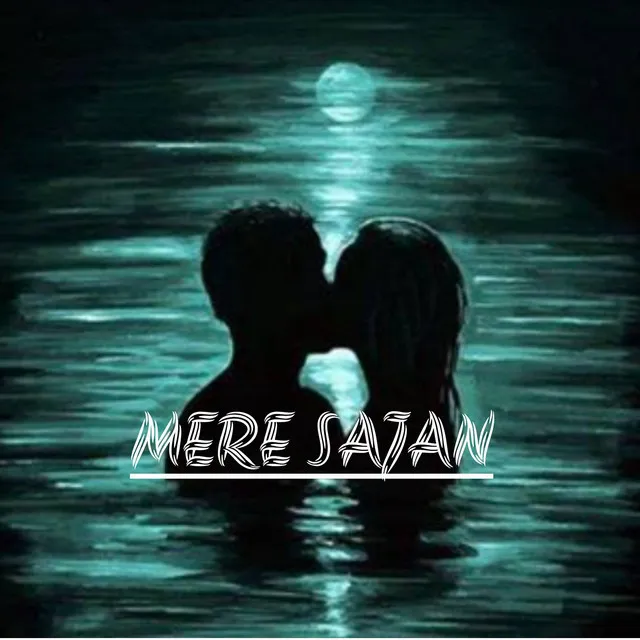 MERE SAJAN