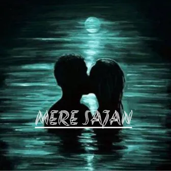 MERE SAJAN by Unknown Artist