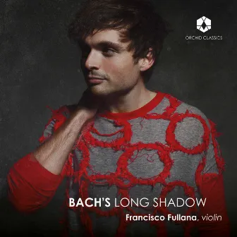 Bach's Long Shadow by Francisco Fullana