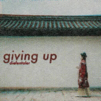 Giving Up by Diefentaler