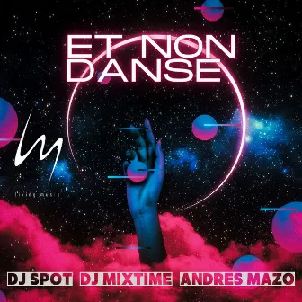 Et Non Danse by dj mixtime