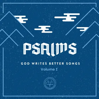 Psalms: God Writes Better Songs, Vol. 1 by Curt Vernon