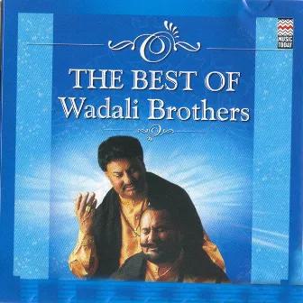 The Best Of Wadali Brothers by Wadali Brothers