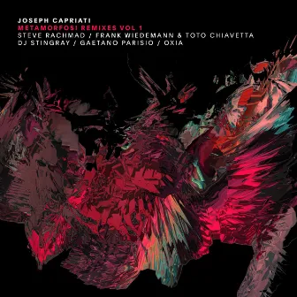 Metamorfosi Remixes Vol. 1 by Joseph Capriati