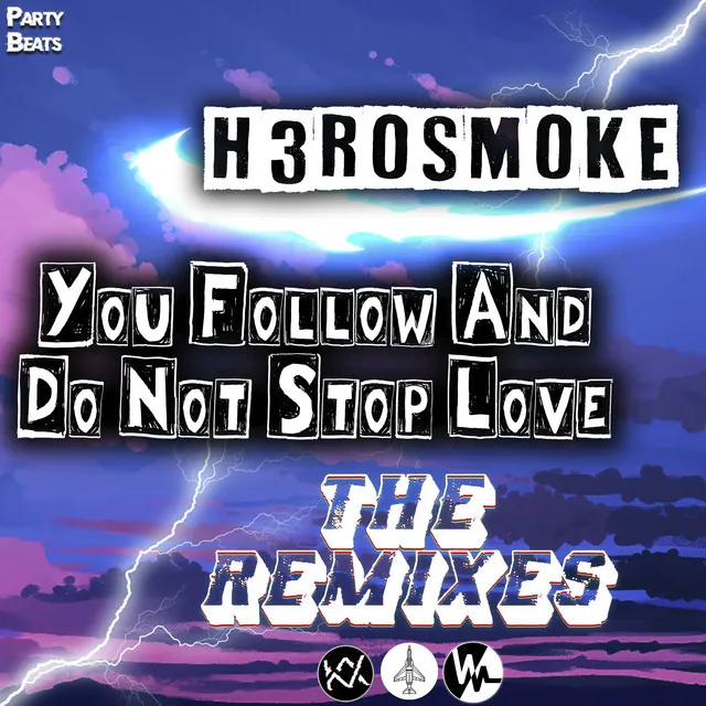 You Follow and Do Not Stop Love - T3GO Remix