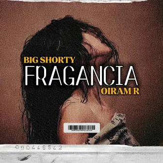 Fragancia by Big Shorty