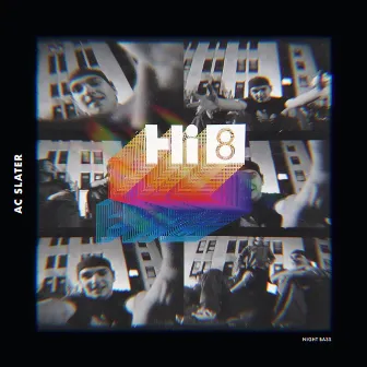 Hi8 by AC Slater