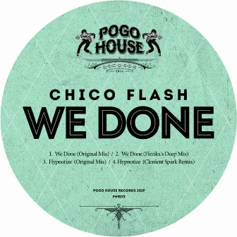 We Done by Chico Flash