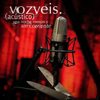 Una Noche Común y Sin Corriente by Voz Veis