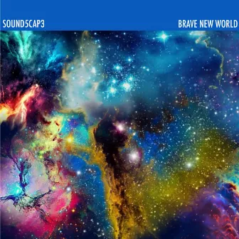 Brave New World by Sound5cap3