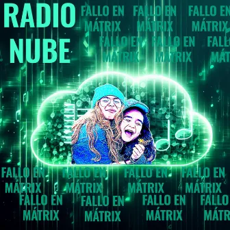 FALLO EN MÁTRIX by RADIO NUBE