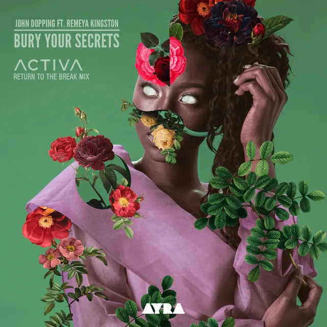 Bury Your Secret - Activa Return To The Break Mix