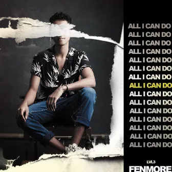 All I Can Do by Fenmore