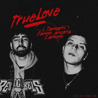 Truelove by Enzo Truelove