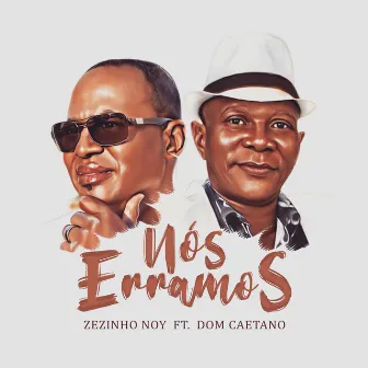 Nós erramos by Zezinho Noy