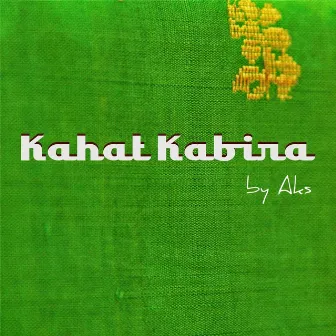 Kahat Kabira by AKS