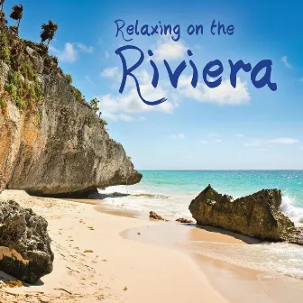 Relaxing On the Riviera by The London Symphony Orchestra & The London Philharmonic Orchestra