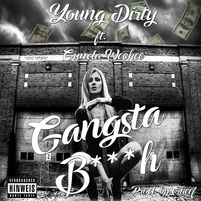 Gangsta Bitch (feat. Gunda Wechee)